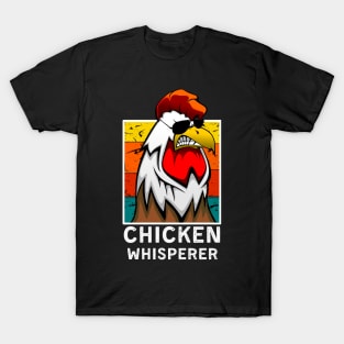 Chicken Whisperer of cool rooster wearing sunglasses T-Shirt